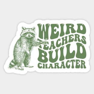 Weird Teachers Build Characters Retro Tshirt, Vintage Raccoon Shirt, Trash Panda Shirt, Funny Sticker